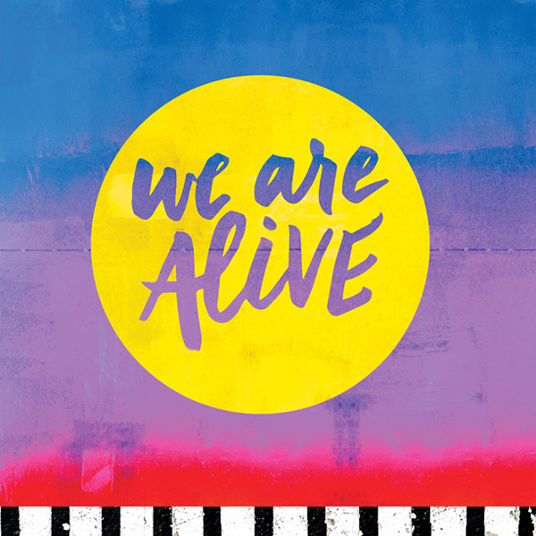 We are Alive Album